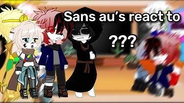Sans au’s + Fresh react to ??? | cringe | lazy | short | mistakes | late |