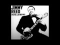 Capture de la vidéo Baby What You Want Me To - Jimmy Reed