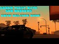 Grand theft auto San Andreas - a warm welcome home