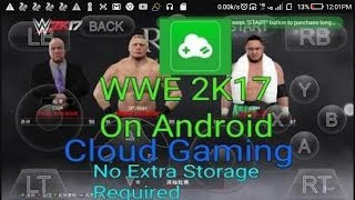 How to play wwe2k17 in android phone very easily new method 2018 screenshot 2