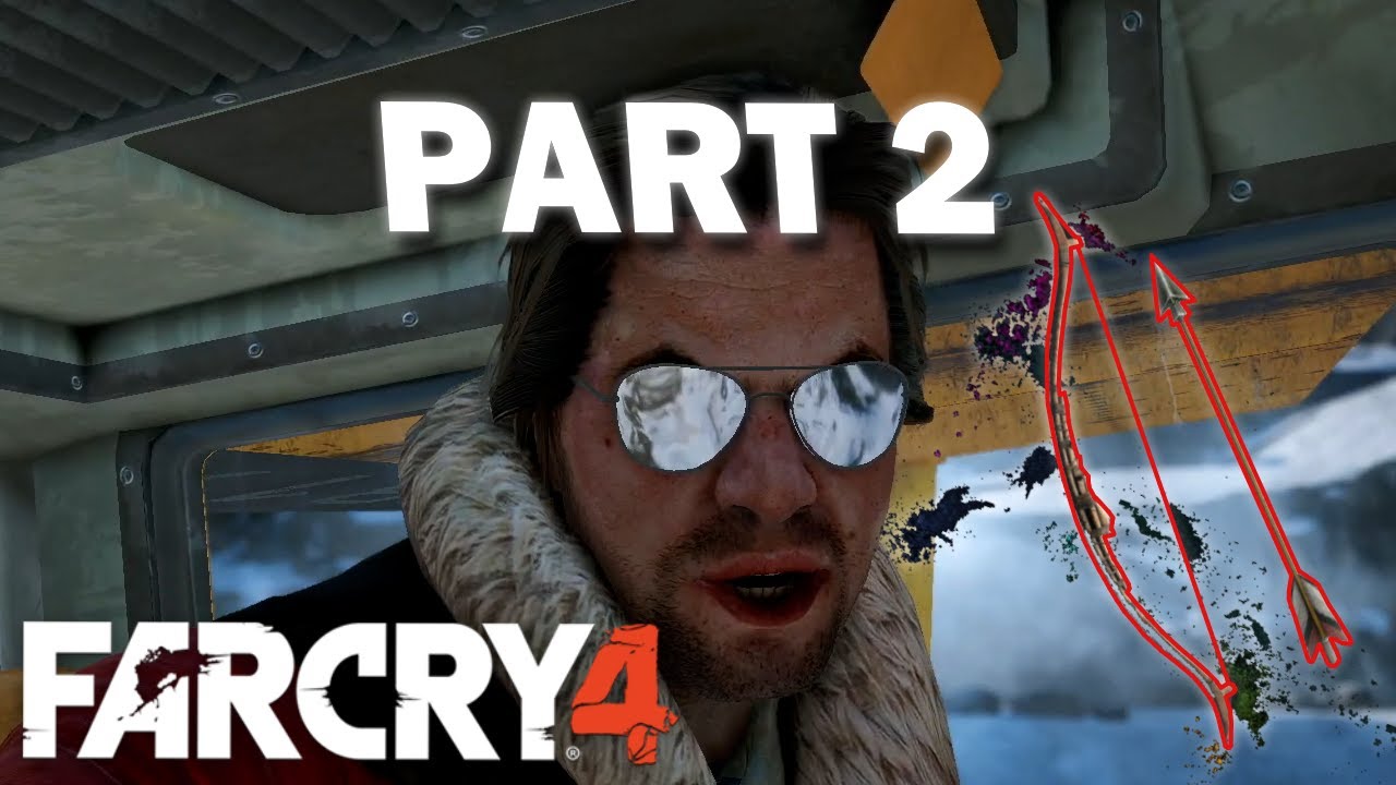 How I Beat Far Cry 4 Using Only a Bow (Part 2)