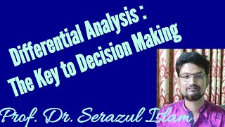 Differential Analysis : The Key to Decision Making
