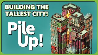 CHILL YET CHALLENGING CITY BUILDER! Pile Up! screenshot 1