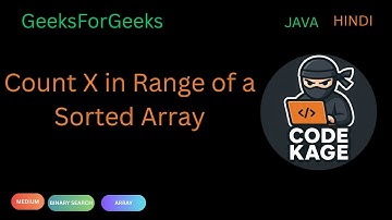 GFG | Count X in Range of a Sorted Array | Binary Search Approach