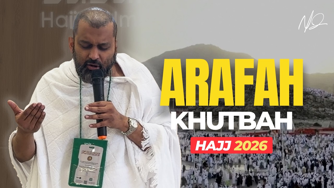 Arafah 2026 - A Powerful Khutbah