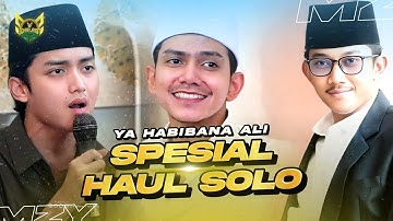 SPESIAL HAUL SOLO! YA HABIBANA ALI - HABIB ZAIDAN, GUS AZMI, GUS AFLAKHA 