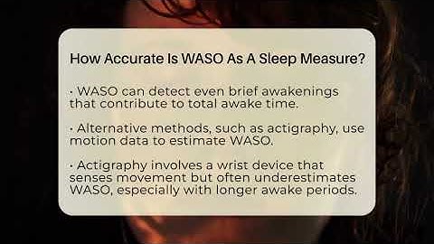 How Accurate Is WASO As A Sleep Measure? - Sleep Apnea Support Network
