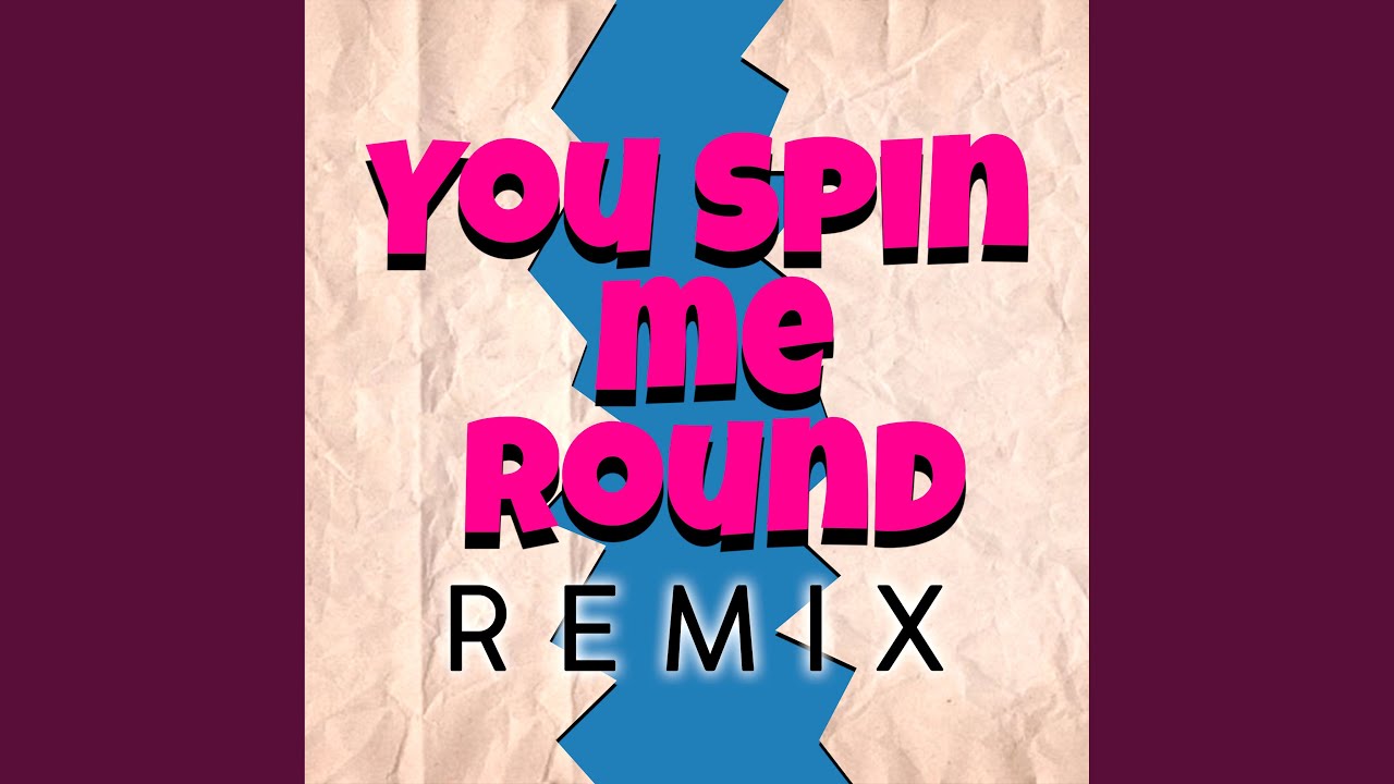 You Spin Me Round (Like a Record) Mix, 126 BPM) YouTube