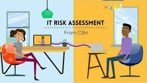 IT Risk Assessment from CSH - Explainer Video