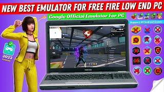 New Best Emulator For Free Fire Low End PC | Googles Official Android Emulator For PC (2023)