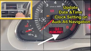 How to update Audi A6 Date & Time Clock Setting with Navigation