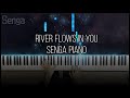 River flows in you - Yiruma - Sengapiano - piano song you should know - 鋼琴必學