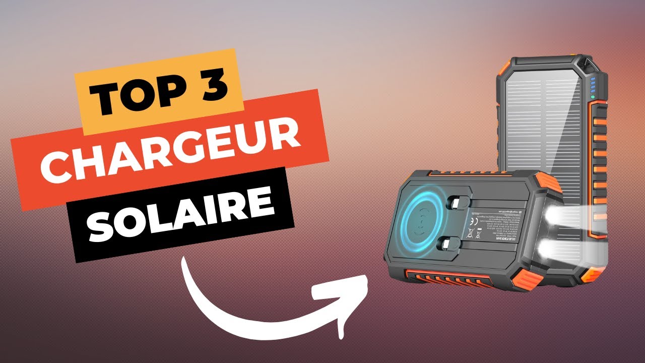 TOP 3 : Meilleur Chargeur Solaire 2025 🔥