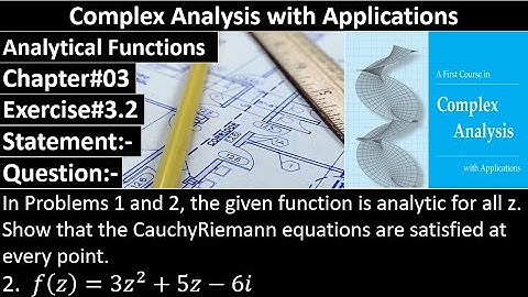 Complex Analysis and Applications | Exercise#3.2 | Question No#02 | Dennis G. Zill