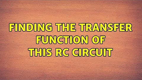 Finding the transfer function of this RC circuit (2 Solutions!!)