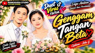 Download lagu Genggam Tangan Beta ❤️ | Lagu Ambon Romantis Spesial Pernikahan | Duet Viral TikTok | Jeko G