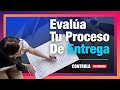 Evalúa tu PROCESO DE ENTREGA