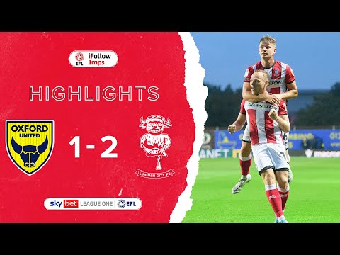 Oxford United v Lincoln City highlights