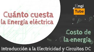 Clase a4.2 Calcular el costo de la energía eléctrica ⚡ Curso 01: Circuitos 1