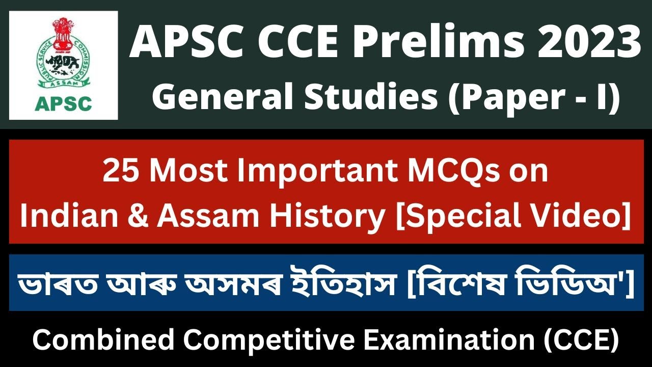 APSC CCE Prelims 2023: 25 Most Important MCQs on Indian & Assam History ...
