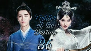 Fighter of the Destiny - Episode 36