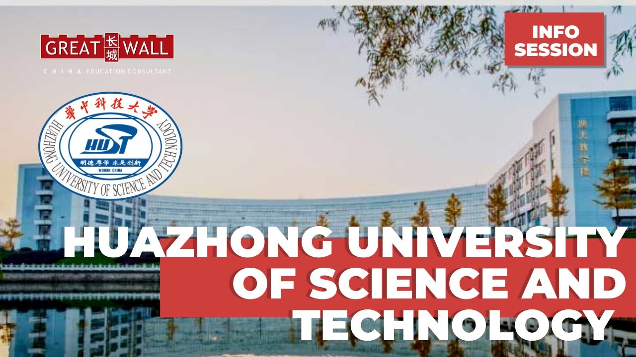 HUAZHONG UNIVERSITY OF SCIENCE AND TECHNOLOGY ( INFOSESSION ) - YouTube
