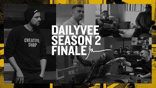 DAILYVEE SEASON 2 FINALE