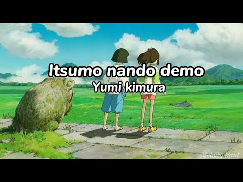 いつも何度でも(itsumo nando demo) - Spirited Away (Ost) (English+lyrics)  #ghibli#foryou #lyrics