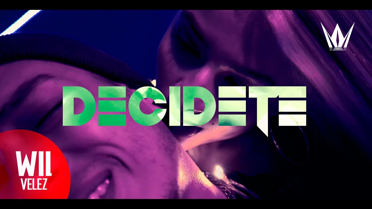 Wil Velez - DECIDETE