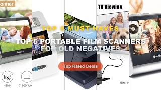 Ultimate Guide to the Best Top 5 Portable Film Scanners For Old Negatives - Bisofice Film and Slide