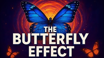 The Butterfly Effect: How Small Things Change Everything !