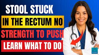 Stool STUCK in the Rectum! What is it and what to do? | Doctor Explains