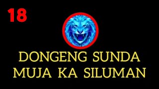 MUJA KA SILUMAN BAGIAN 18