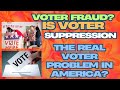 "Voter Fraud or Voter Suppression? The Truth Behind America's Election Crisis"