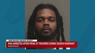 Man arrested after firing at troopers during arrest warrant execution