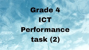 ICT - Grade 4 - Performance task 2