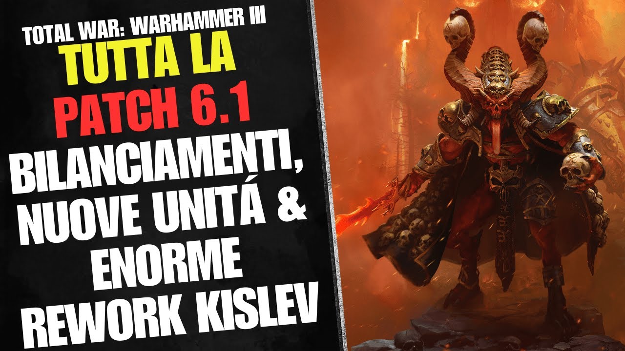 TUTTE LE PATCH NOTE DELLA 6.1! ENORME REWORK KISLEV E BILANCIAMENTI ...