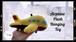 DIY Airplane Plush/Hanging Toy |【FREE PATTERN】| Step-by-step Tutorial for Beginner | DIY飞机玩具