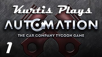 Kurtis Plays: AUTOMATION!! | Let