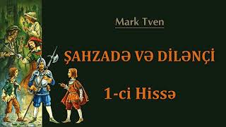 Mark Tven - Şəhzadə Və Dilənçi 1 Ci Hissə