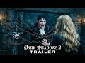 Dark Shadows 2 (2026) | Johnny Depp, Amanda Seyfried, Jake Gyllenhaal | Concept Trailer