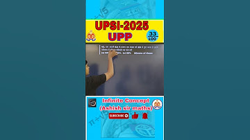 🚨⭐⭐UPSI 2025 🎯 TARGET #Ashish sir Maths #SSCCGL#railwaiyexam #UP CONSTABLE#infiniteconcept #maths
