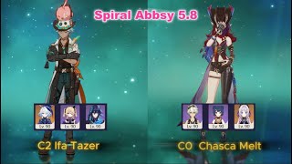 C2 Ifa Tazer + C0 Chasca Melt | Spiral Abssy 5.8 | Genshin Impact
