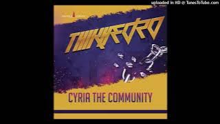 Cyria the Community - Thikhedzo