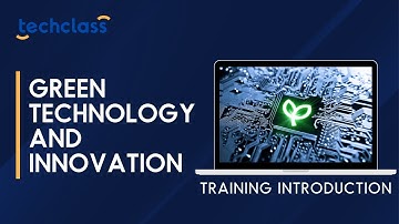 Green Technology and Innovation Training Introduction Video