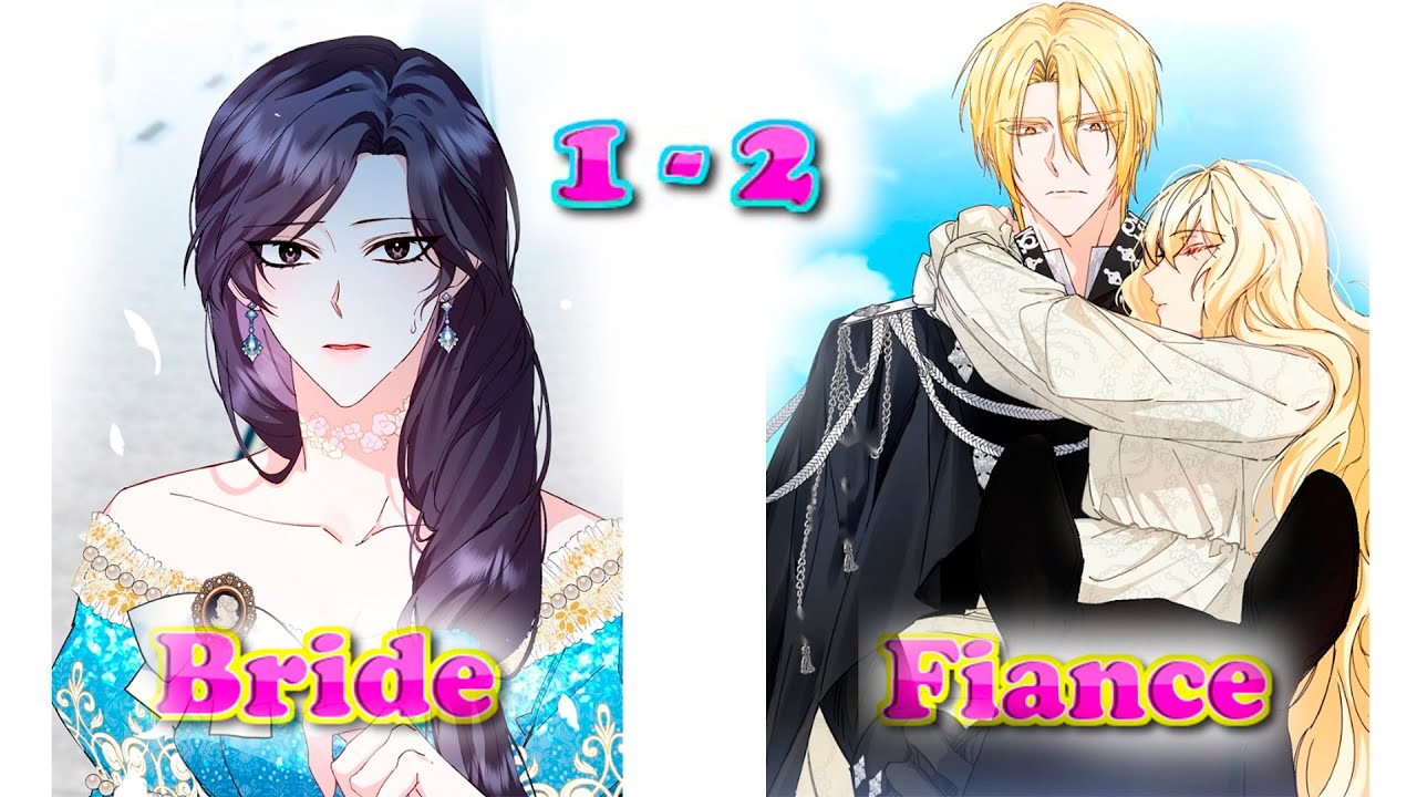1-2 her fiancé returned from the war with a pregnant mistress! Manhwa recap