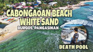 CABONGAOAN BEACH PANGASINAN | WHITE SAND + DEATH POOL