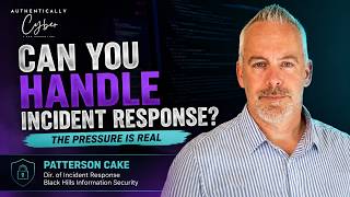 Can You Handle Incident Response Patterson Cake Tells the Truth