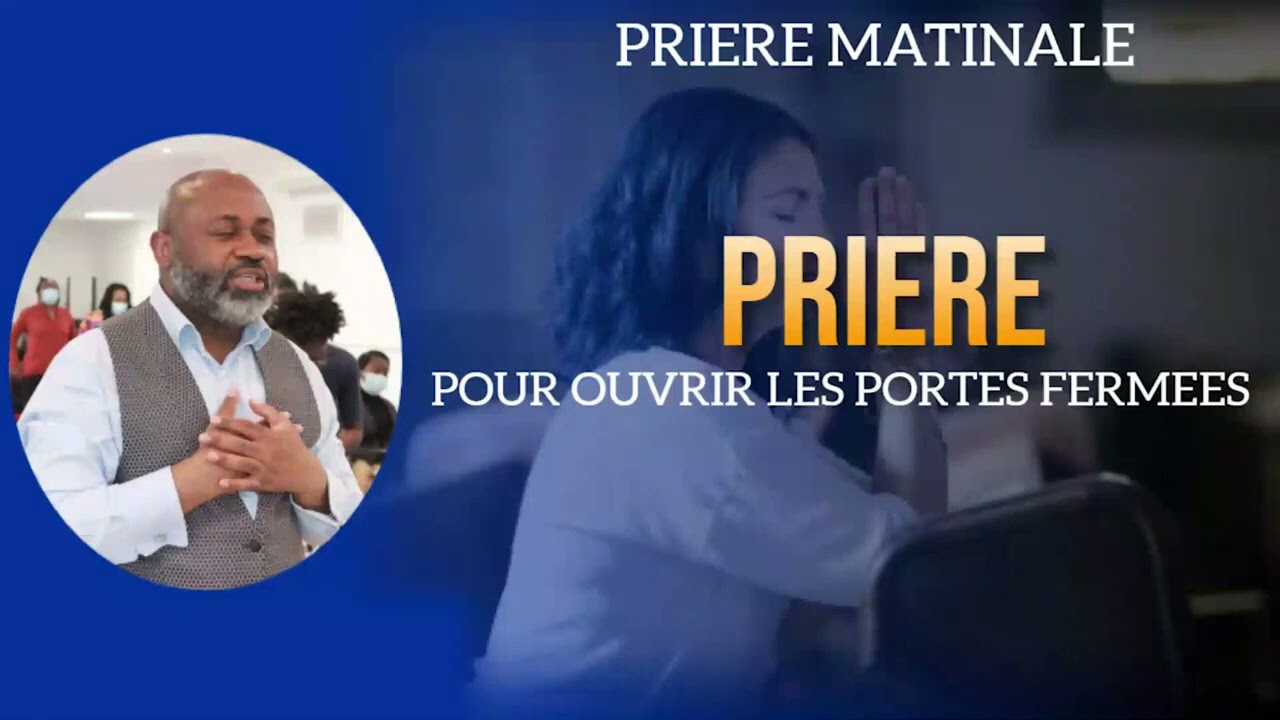 ECOLE DE LA PRIERE    Prière pour ouvrir les portes fermées  par Apôtre Hervé BUNDIA