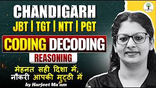 Chandigarh JBT/TGT/NTT/PGT | Coding Decoding | Reasoning | Harjeet Ma'am